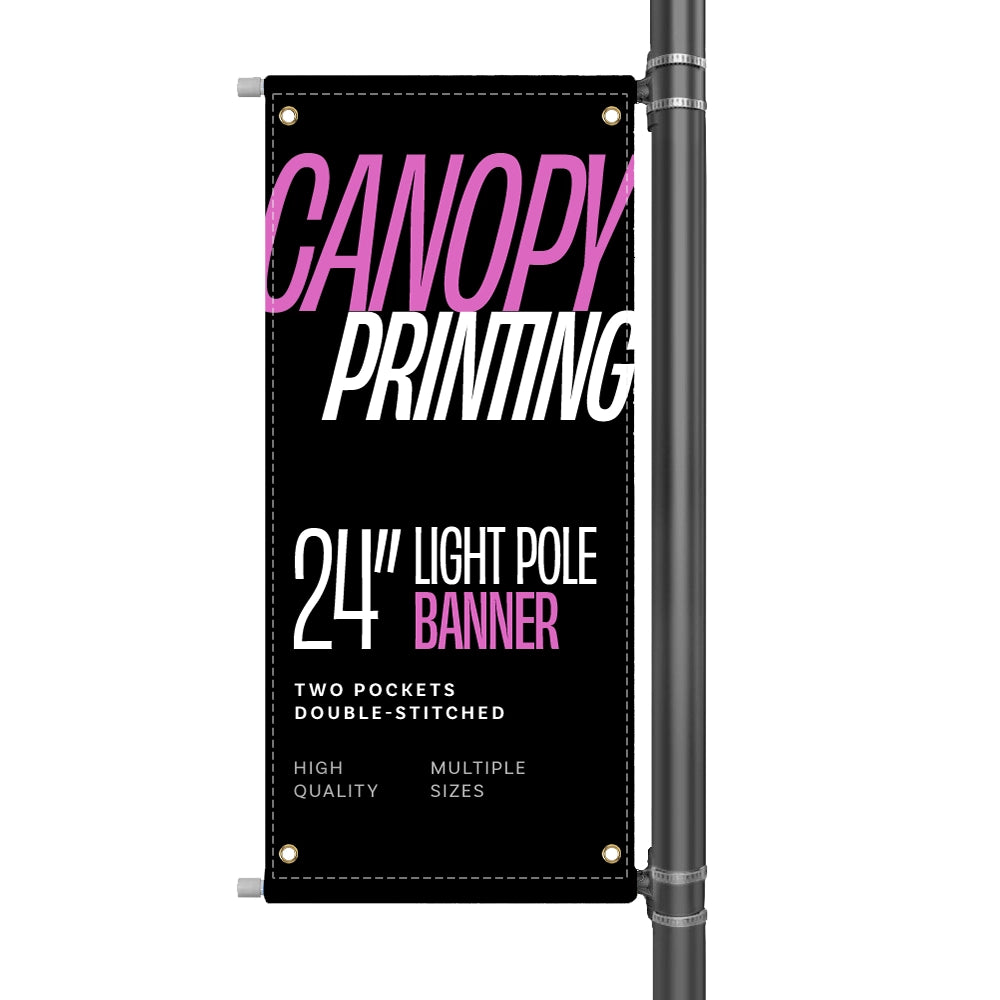 24" Street Light Pole Banner-Canopy Printing